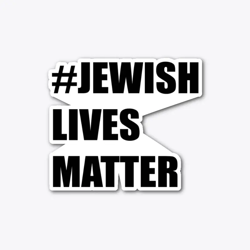 Jewish Lives Matter (Black Text)